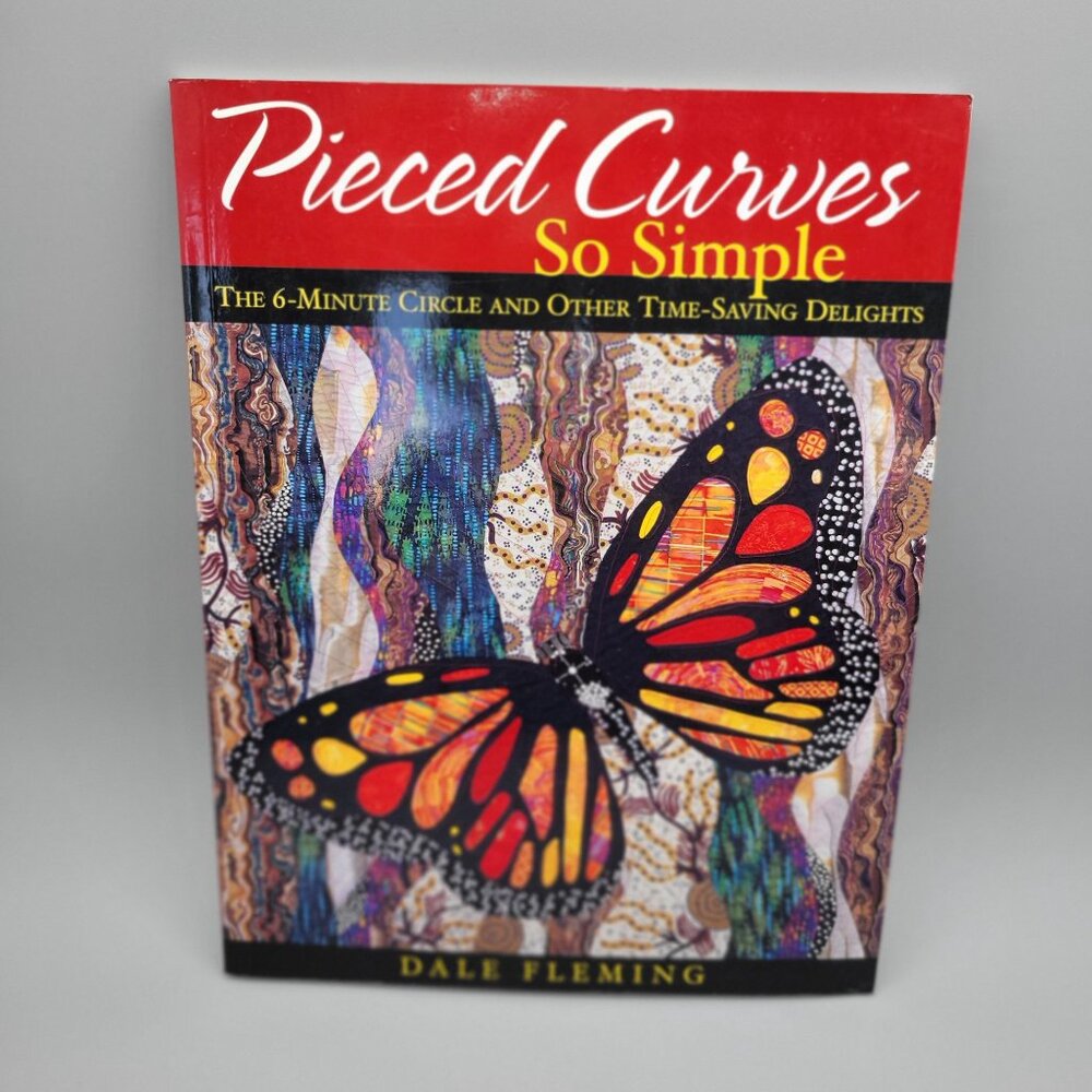 Pieced Curves So Simple Quilting Book Dale Fleming Craft Book